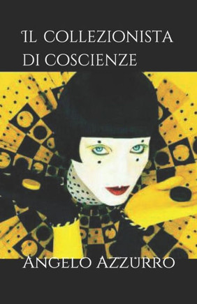 Il collezionista di coscienze: Le indagini del commissario Draghi (Le indagini del commissario Alex Ferrari) (Italian Edition)