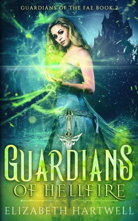 Guardians of Hellfire: A Reverse Harem Romance (Guardians of the Fae)
