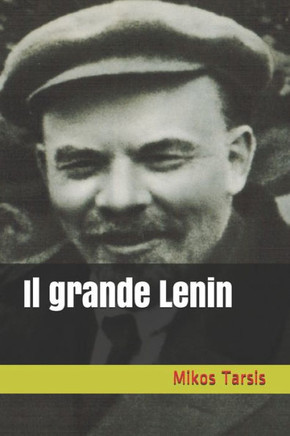 Il grande Lenin (marxismo) (Italian Edition)