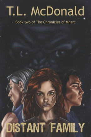 Distant Family: The Chronicles Of Mharc: Book 2