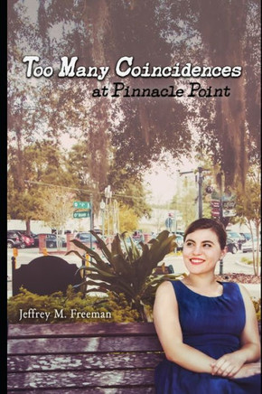 Too Many Coincidences At Pinnacle Point (The Pinnacle Point Series)