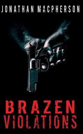 Brazen Violations (Betts & Walker)
