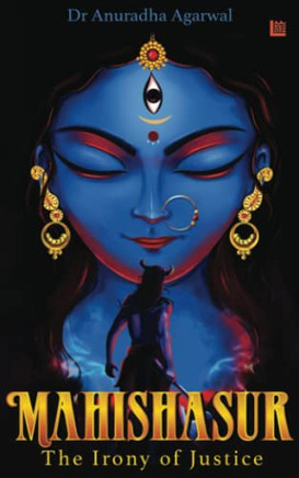 Mahishasur: The Irony Of Justice
