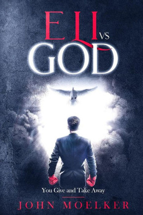 Eli vs God: You Give and Take away