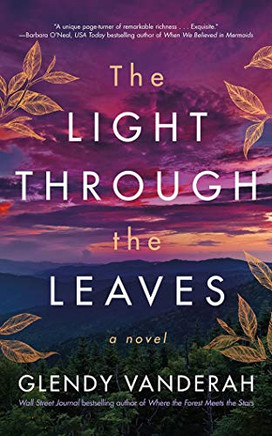 The Light Through the Leaves: A Novel - Paperback