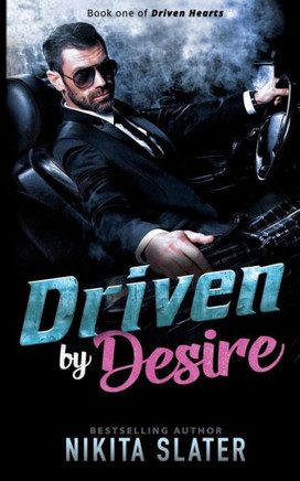 Driven By Desire (Driven Hearts)