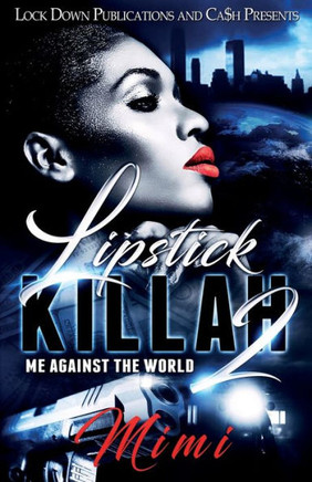 Lipstick Killah 2 : Me Against The World