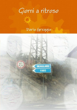 Giorni A Ritroso (Italian Edition)