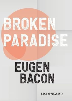 Broken Paradise (Luna Novella)