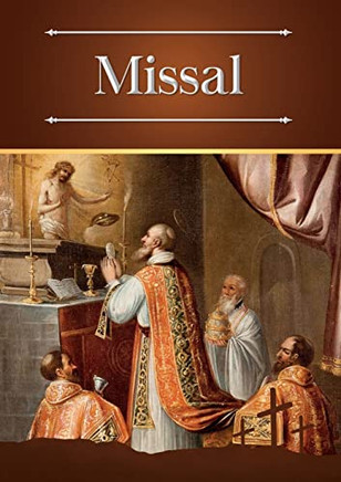 Missal: Bilingual Text (Latin-English) Of The Order Of Mass In The Extraordinary Form