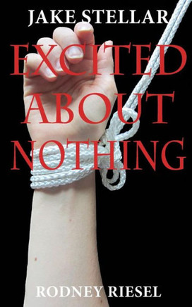 Excited About Nothing (A Jake Stellar Series)