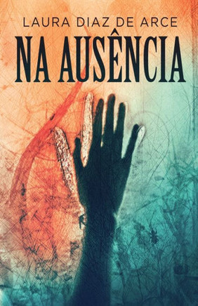 Na Ausência (Portuguese Edition)