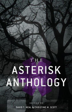 The Asterisk Anthology : Volume 1