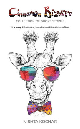 Cinnamon Bizarre: Collection Of Short Stories