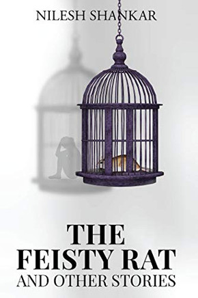 The Feisty Rat & Other Stories