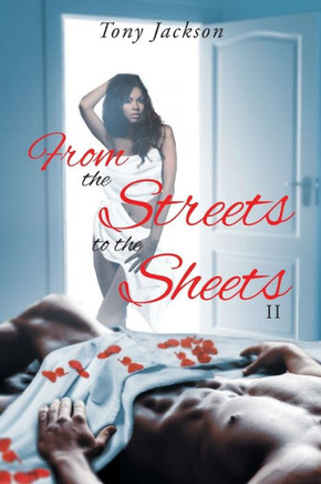 From the Street to the Sheets: II