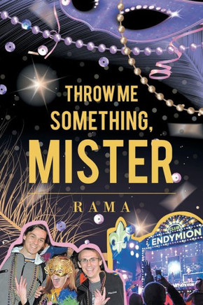 Throw Me Something, Mister