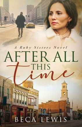 After All This Time (The Ruby Sisters)