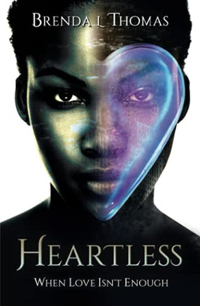 Heartless: When Love Isn'T Enough
