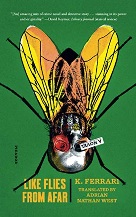 Like Flies from Afar