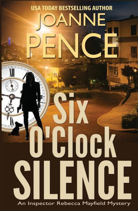 Six O'Clock Silence : An Inspector Rebecca Mayfield Mystery