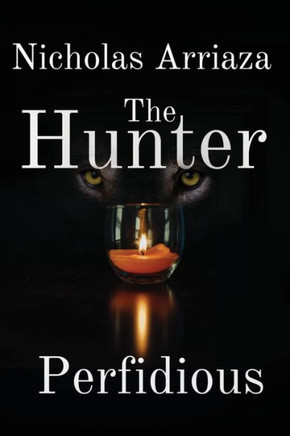 The Hunter: Perfidious (The Hunter Saga)