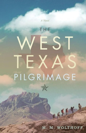 The West Texas Pilgrimage
