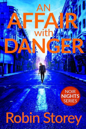 An Affair With Danger (Noir Nights)