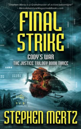 Final Strike: An Adventure Series (Cody's War)