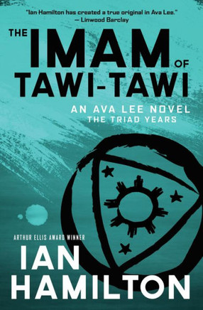 The Imam Of Tawi-Tawi: An Ava Lee Novel: Book 10 (An Ava Lee Novel, 10)