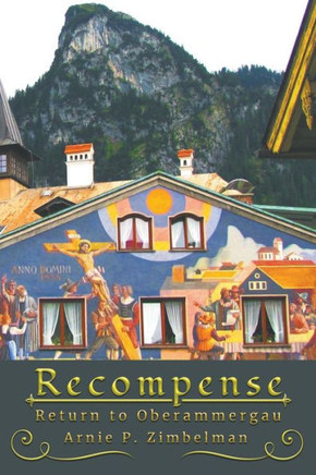 Recompense : Return To Oberammergau