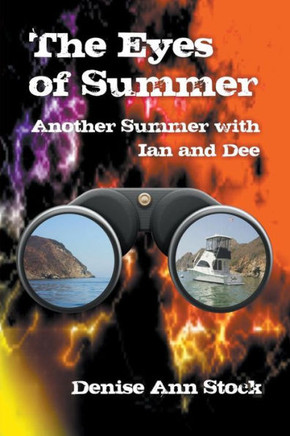 The Eyes Of Summer : Another Summer With Ian And Dee