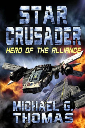 Star Crusader: Hero Of The Alliance