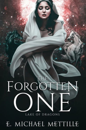 The Forgotten One (Lake of Dragons)