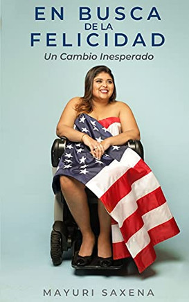 En Busca De La Felicidad: Un Cambio Inesperado (Spanish Edition)