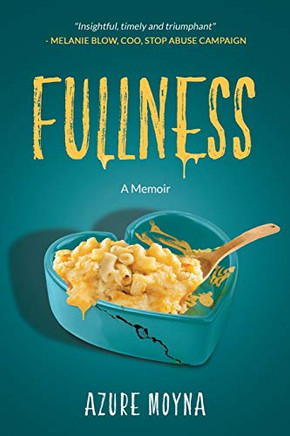 Fullness : A Memoir