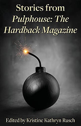 Stories From Pulphouse: The Hardback Magazine