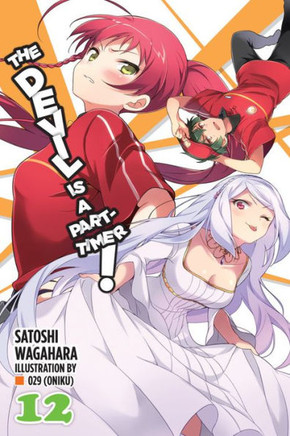 The Devil Is A Part-Timer!, Vol. 12 (Light Novel) (The Devil Is A Part-Timer!, 12)