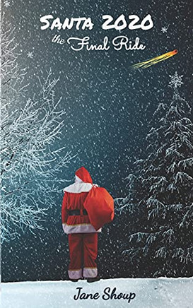 Santa 2020 The Final Ride