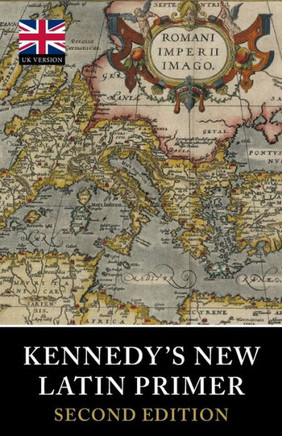 Kennedy's New Latin Primer (Tiger Xenophon)