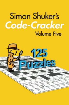 Simon Shuker's Code-Cracker, Volume Five (Simon Shuker's Code-Cracker Books)