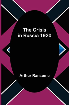 The Crisis In Russia 1920