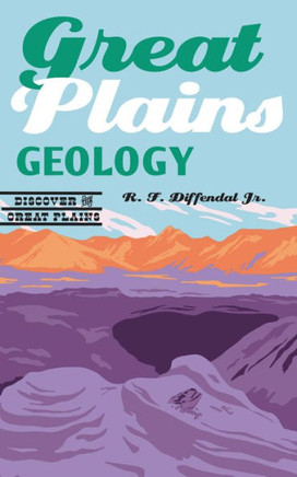 Great Plains Geology (Discover The Great Plains)