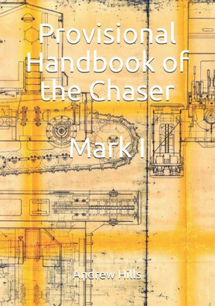 Provisional Handbook Of The Chaser Mark I : Whippet Tank Service Manual