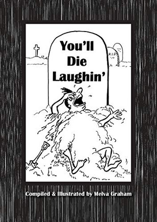 You'Ll Die Laughin'