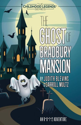 The Ghost Of Bradbury Mansion