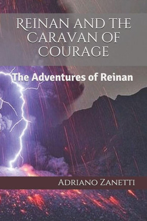 Reinan And The Caravan Of Courage: The Adventures Of Reinan