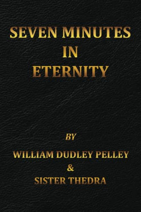 Seven Minutes in Eternity: With the Aftermath
