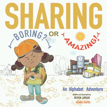 Sharing... Boring? Or Amazing!: An Alphabet Adventure