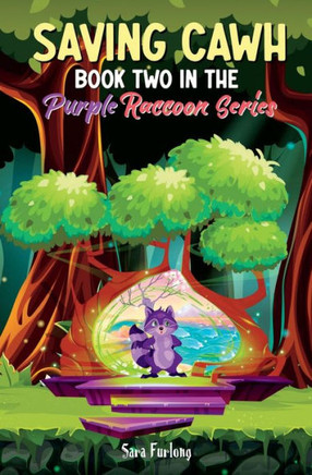 Saving CAWH: Book Two in The Purple Raccoon Series
